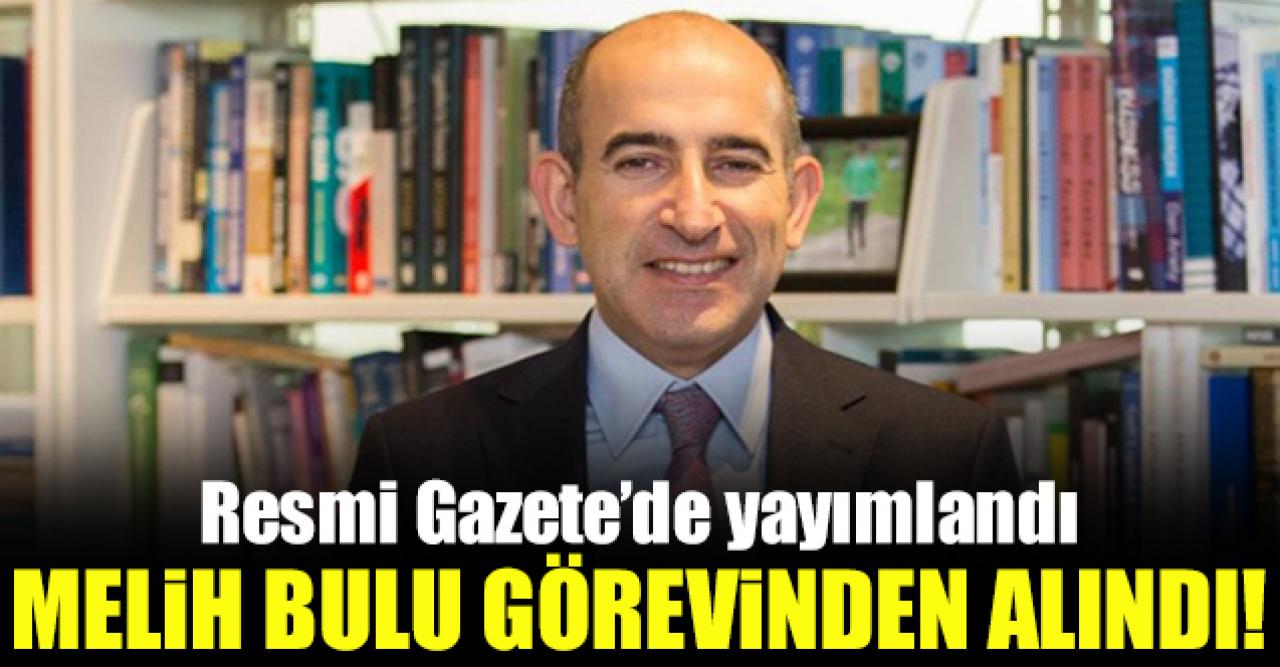 Boğaziçi Üniversitesi Rektörü Prof. Dr. Melih Bulu görevinden alındı!