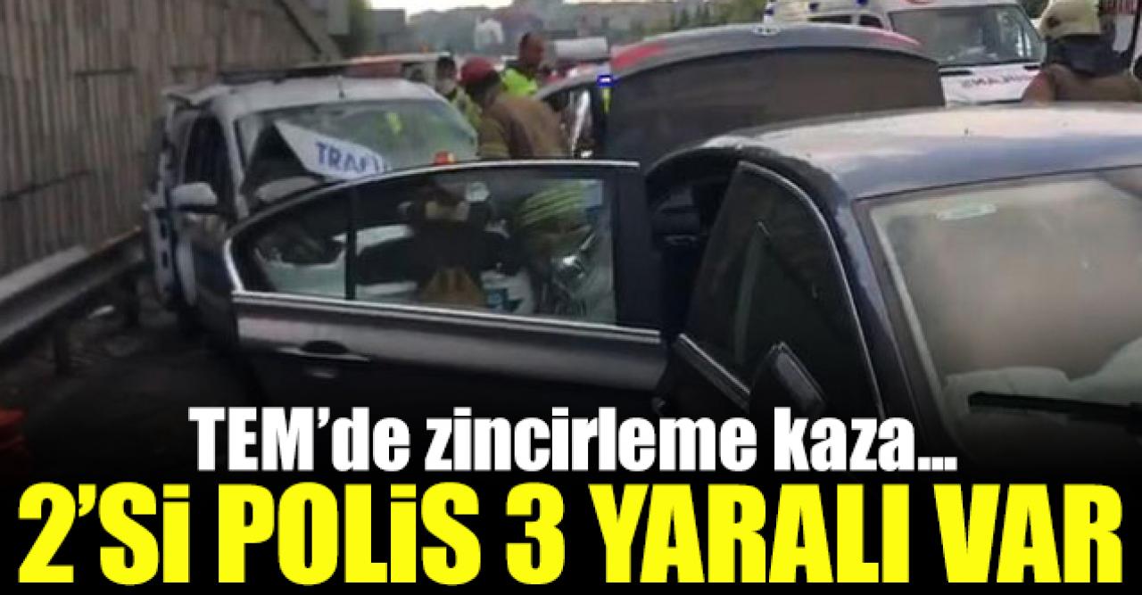 TEM'de zincirleme kaza: 2'si polis 3 yaralı var