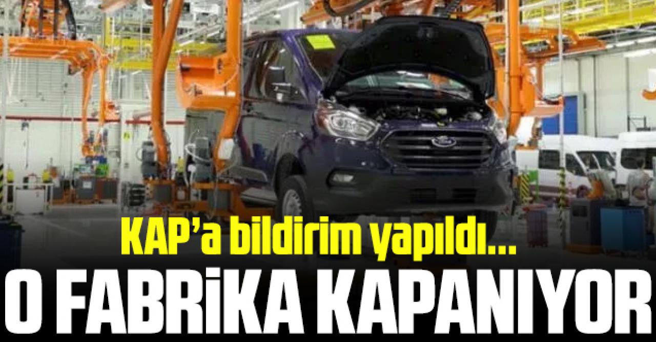 Ford Otosan fabrikası kapanıyor