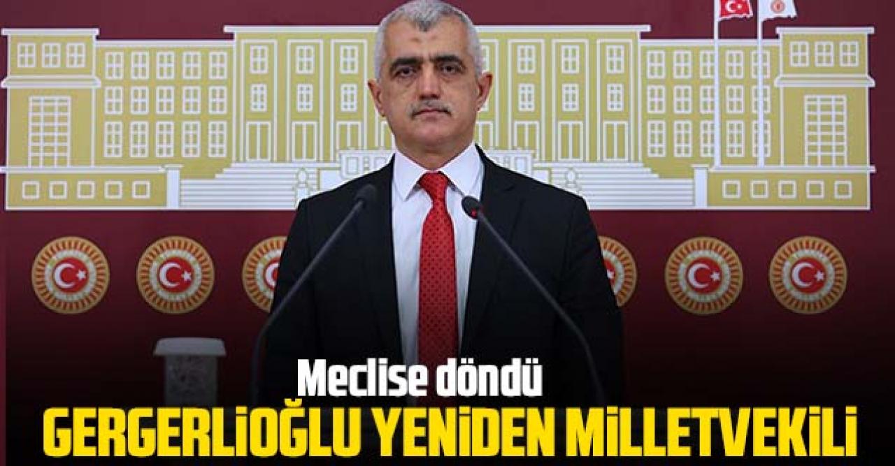 Gergerlioğlu yeniden milletvekili