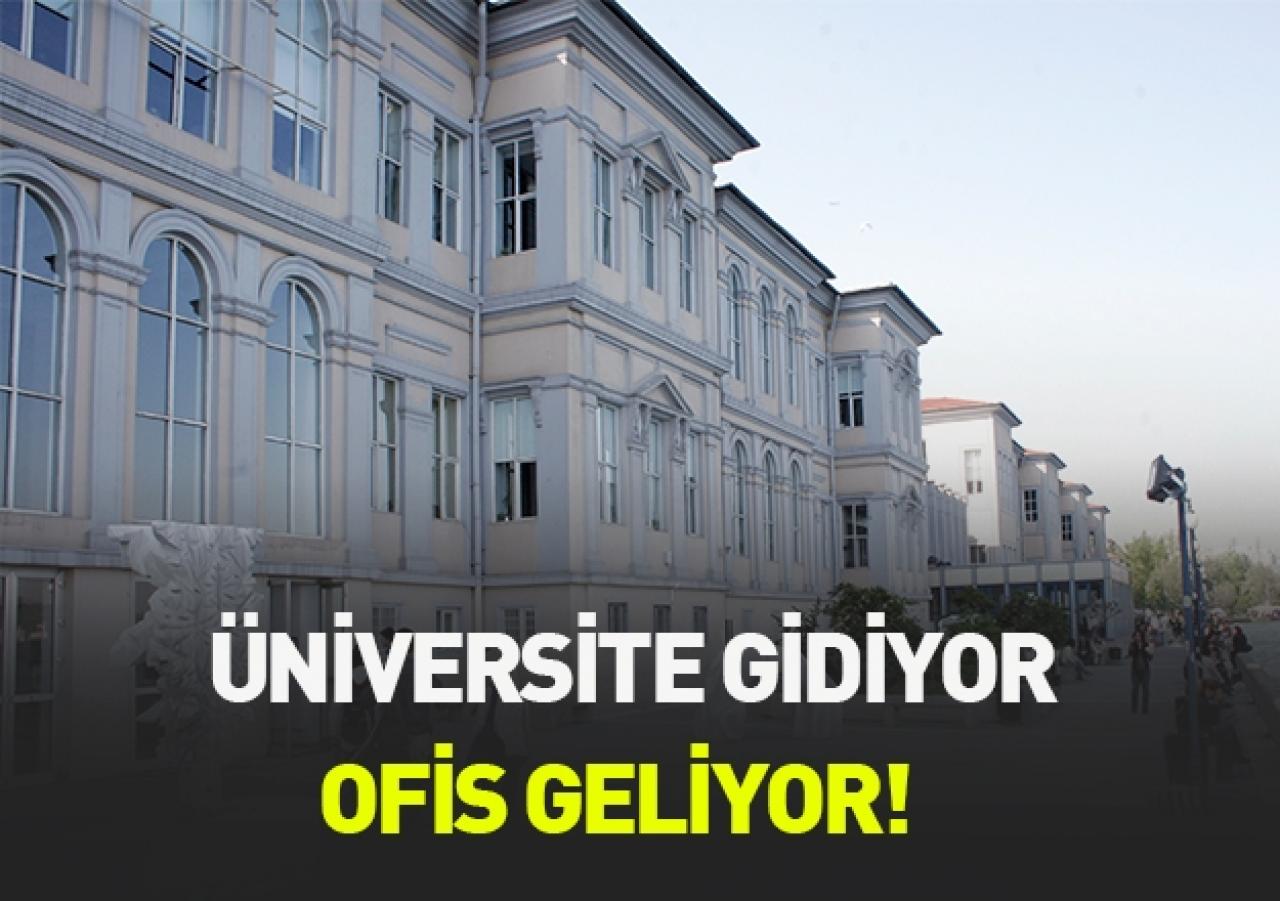 Üniversite gidiyor ofis geliyor!