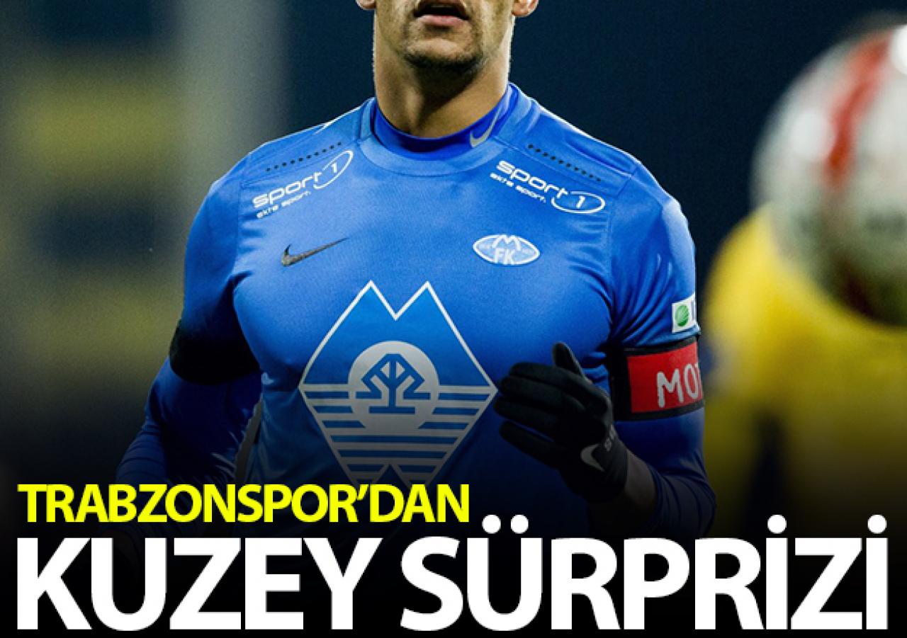 Trabzonspor'da kuzey sürprizi!