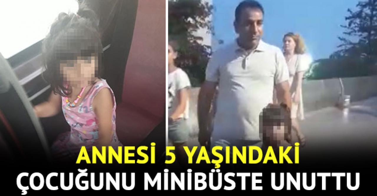 Küçükçekmece'de bir anne 5 yaşındaki kızını minibüste unuttu