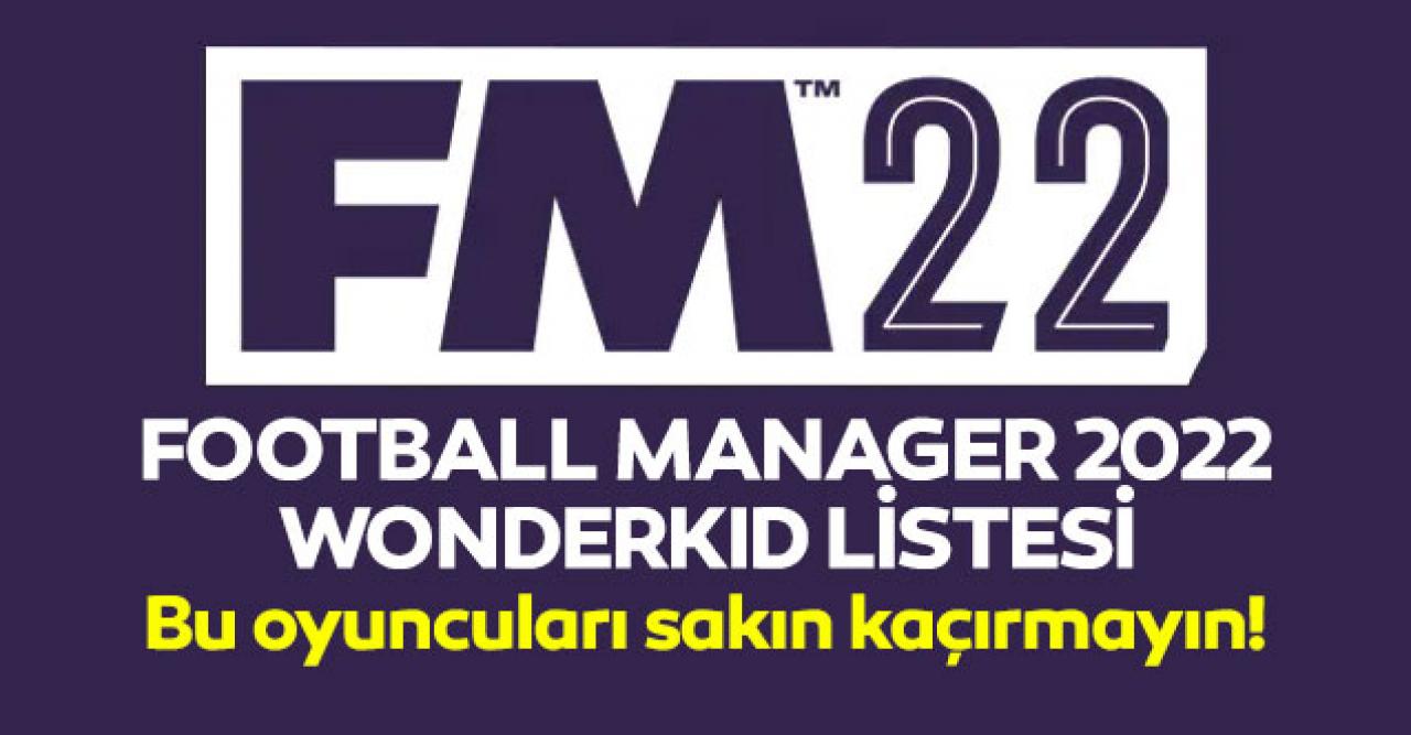 Football Manager 2022 Wonderkid Listesi - FM 22 Türk wonderkidler kim?