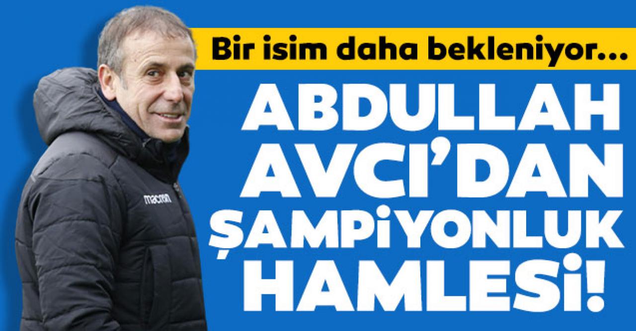 Trabzonspor'da Abdullah Avcı'dan şampiyonluk hamlesi! Kaldı 1...