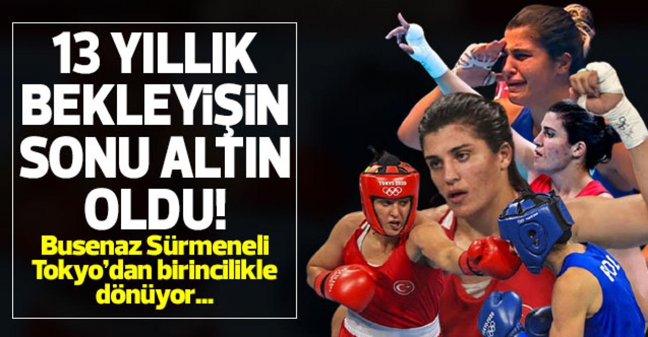 Busenaz Sürmeneli olimpiyat şampiyonu! Tarihteki ilk altın madalya geldi