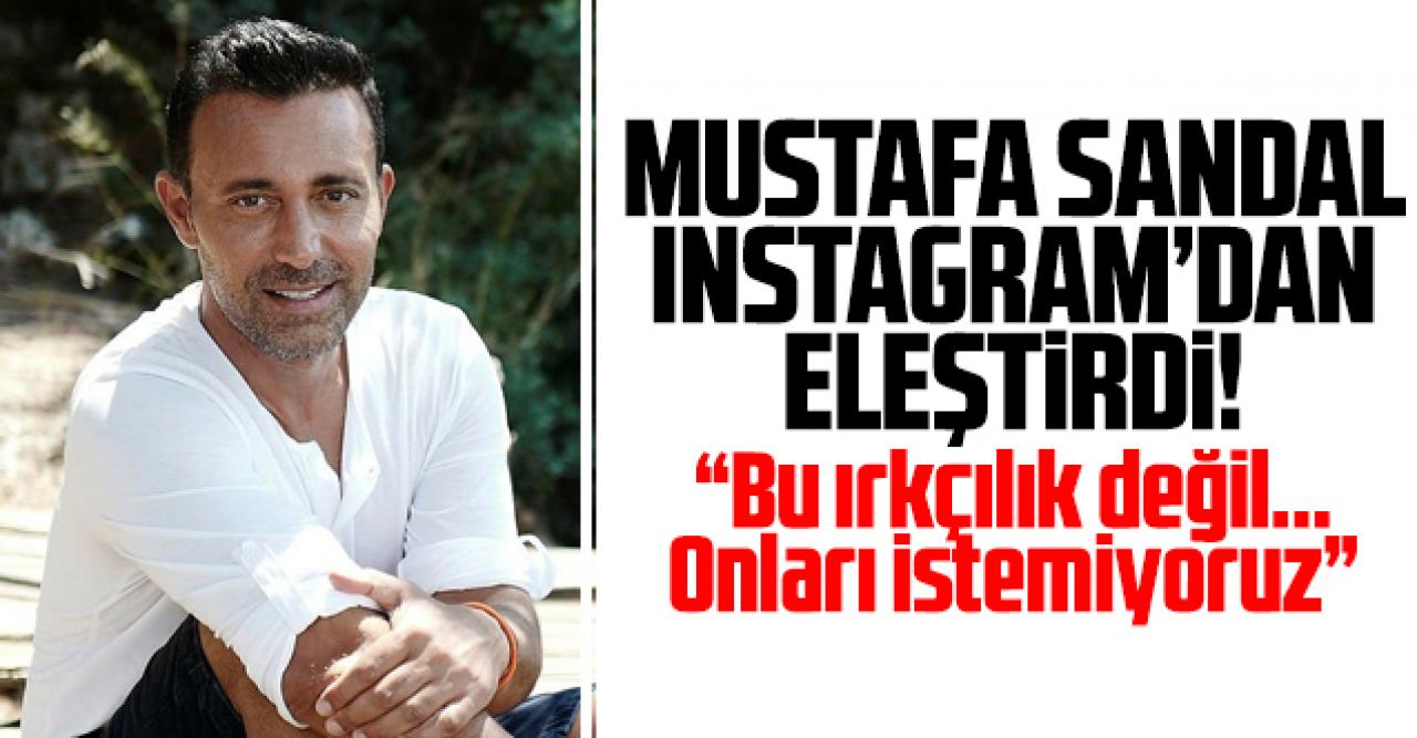 Mustafa Sandal isyan etti!