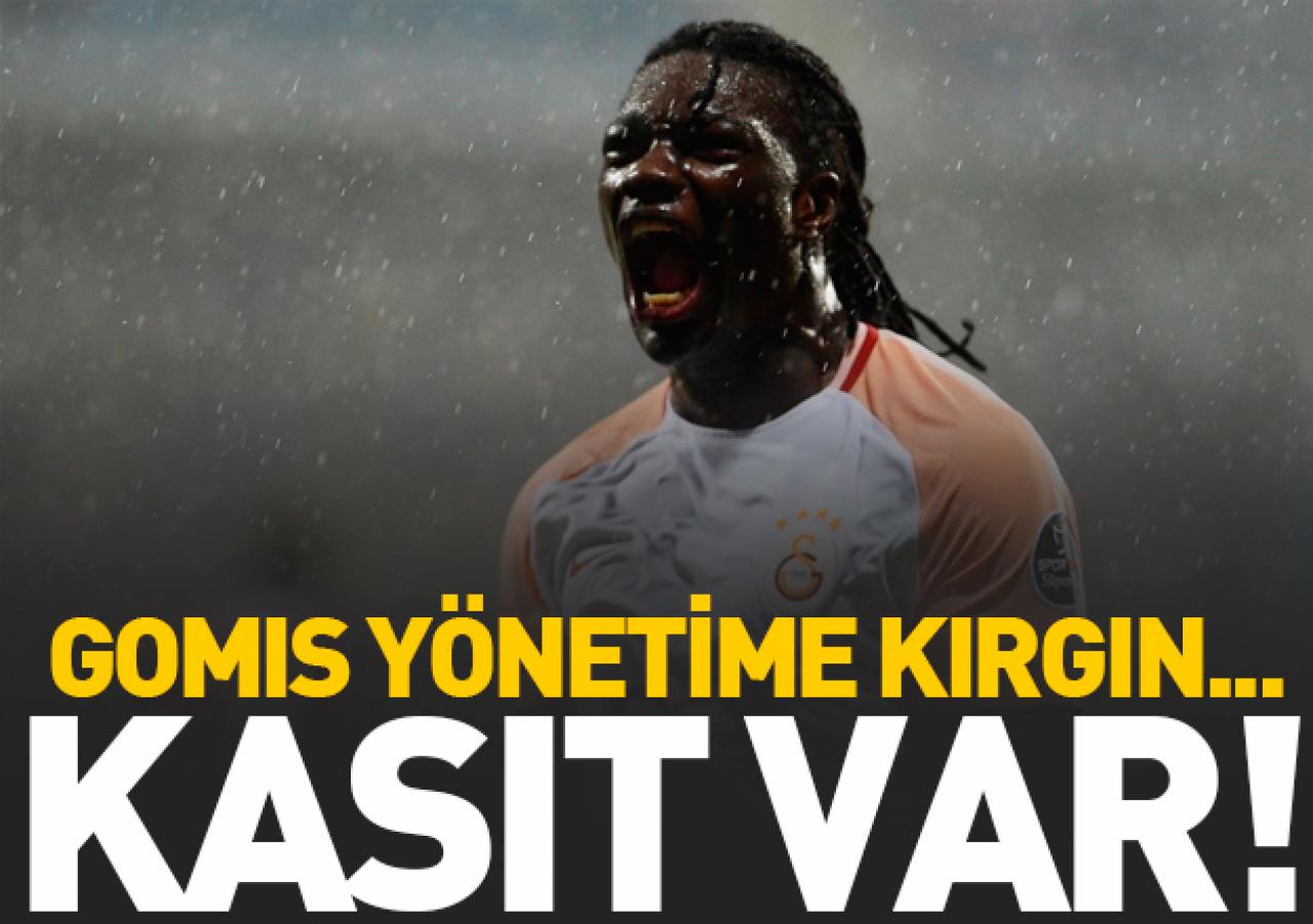 Gomis yönetime kırgın