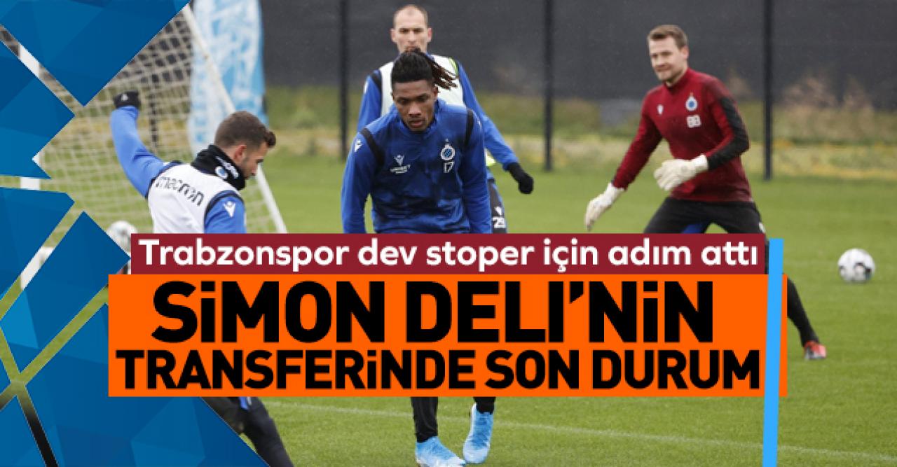 Trabzonspor'da Simon Deli gelişmesi! Transferdeki son durum...