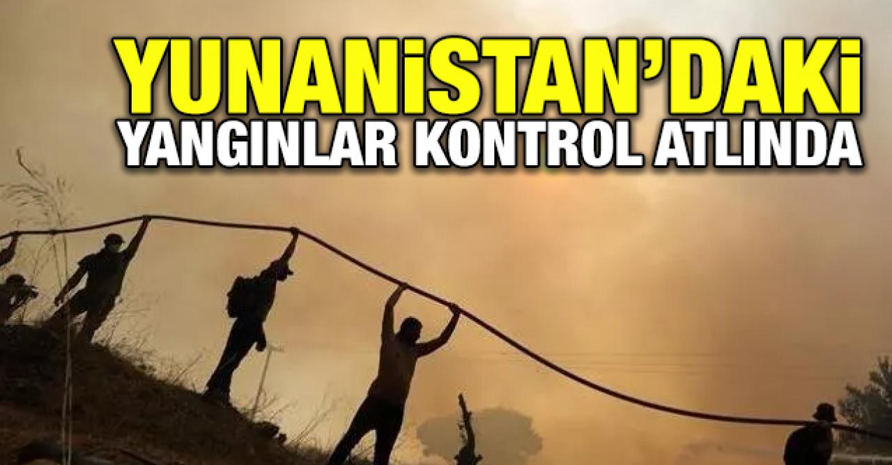 Yunanistan'daki yangınlar kontrol altına alındı