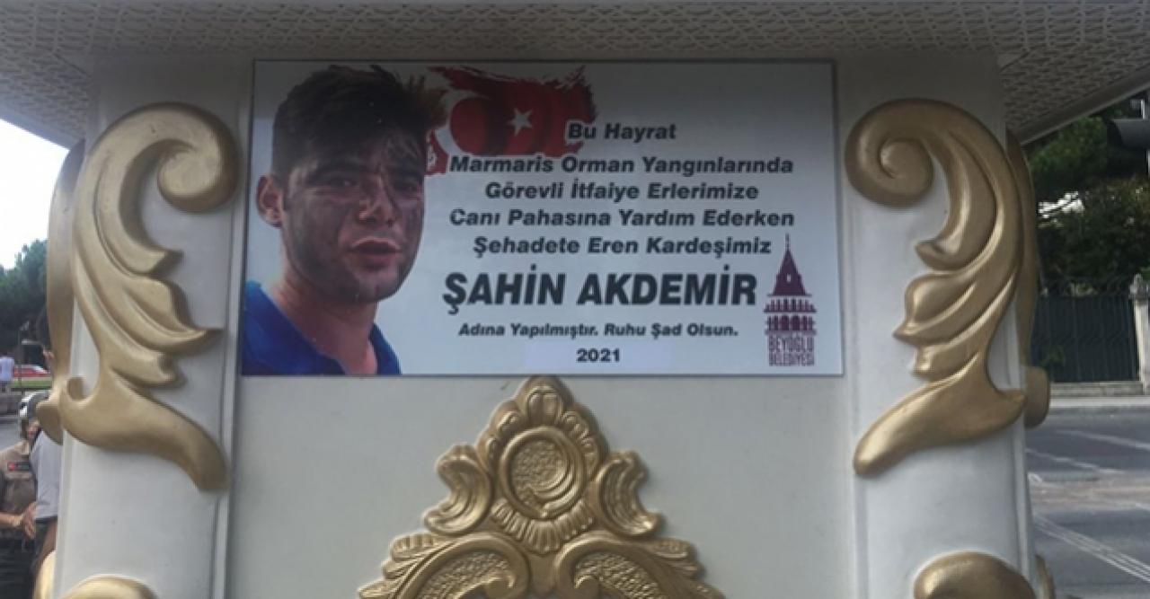 Orman yangınlarının kahramanı Şahin Akdemir adına Beyoğlu'nda çeşme yaptırıldı