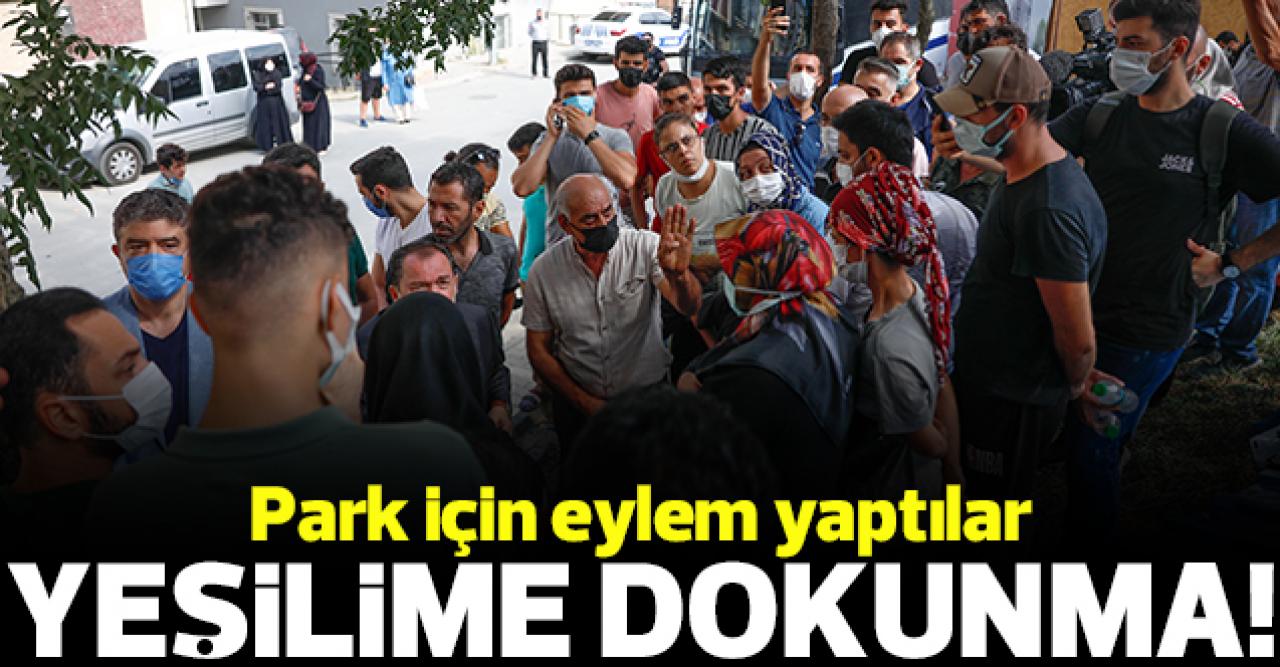 Yeşilime dokunma! Park için eylem yaptılar