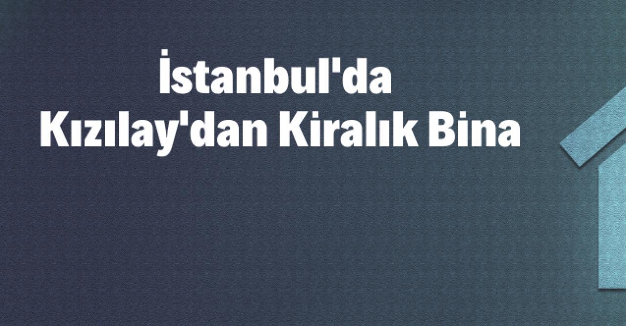 İstanbul'da Kızılay'dan kiralık bina