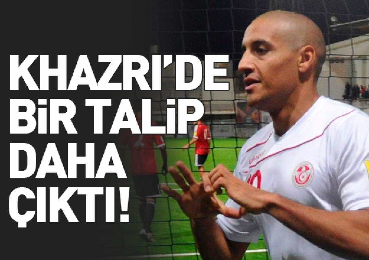 Khazri'de bir talip daha!