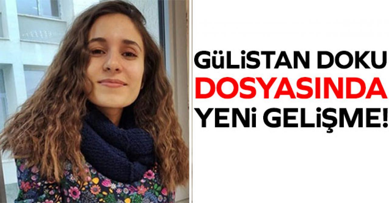 Gülistan Doku dosyasında yeni gelişme