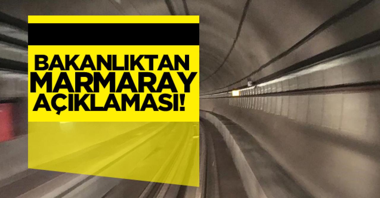 Ulaştırma ve Altyapı Bakanlığı'ndan Marmaray açıklaması