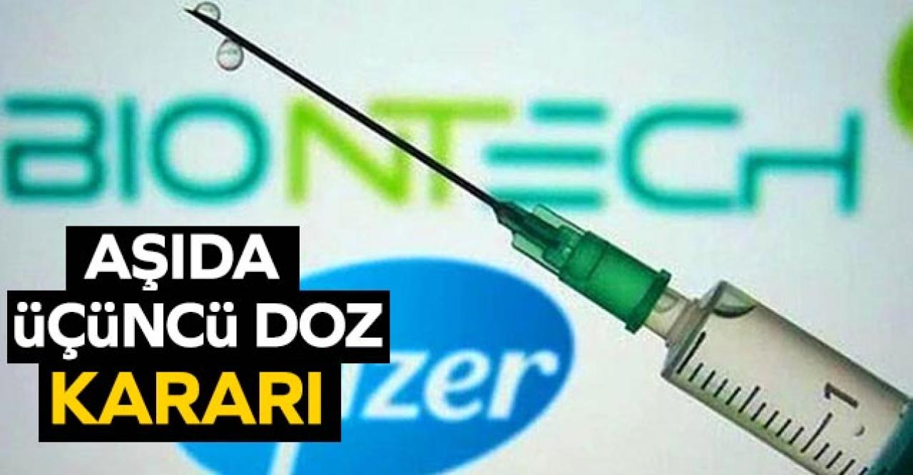 BioNTech aşısında 'üçüncü doz' kararı