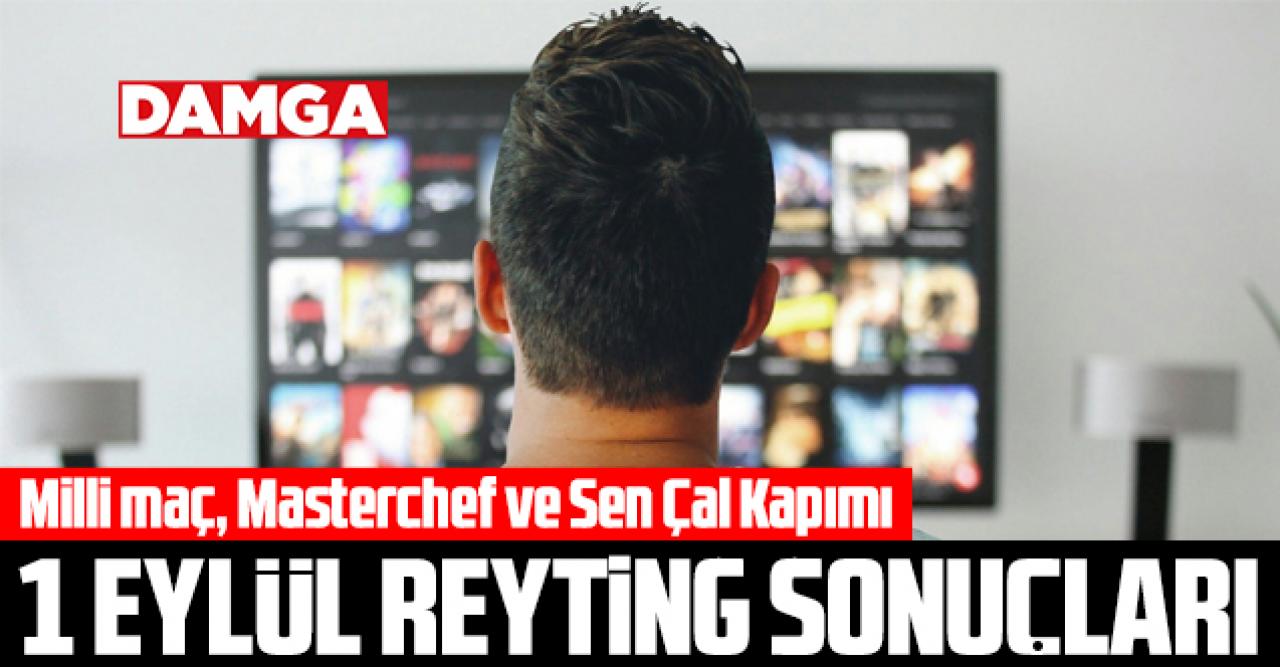 1 Eylül 2021 Çarşamba Reyting sonuçları | Sen Çal Kapımı, Masterchef, Türkiye-Karadağ maçı