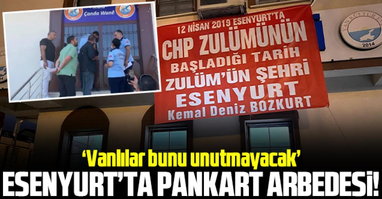 Esenyurt'ta pankart arbedesi!