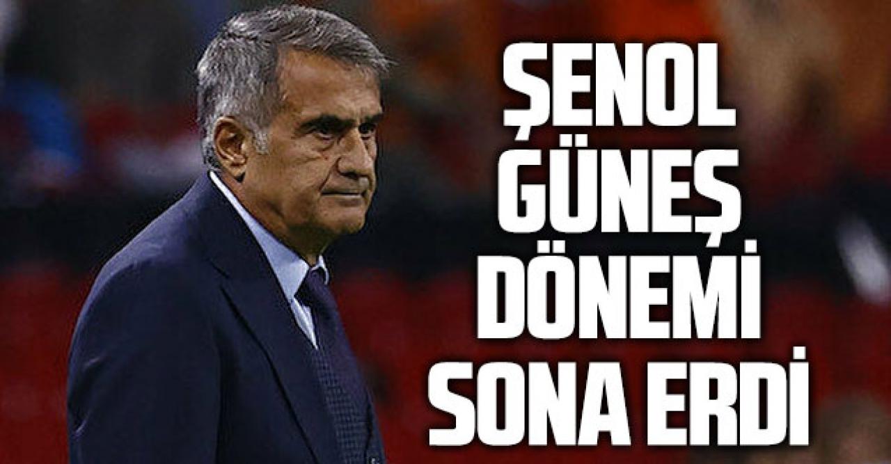 Türkiye A Milli Takım'da Şenol Güneş dönemi sona erdi