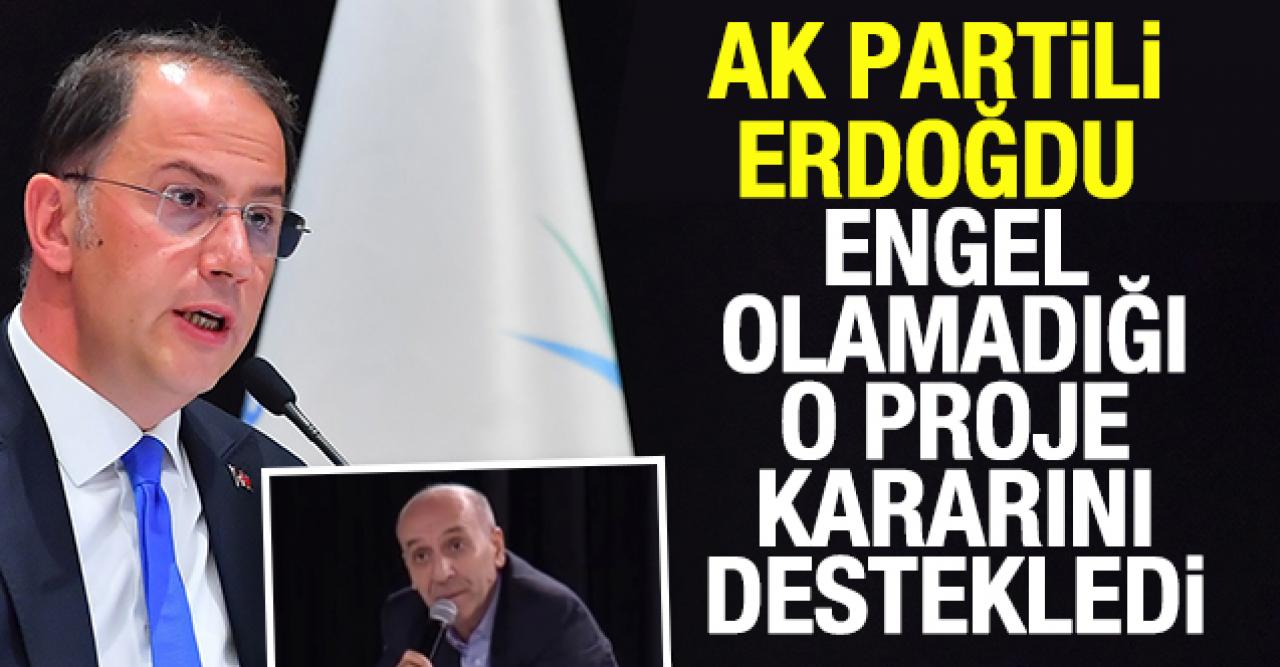 AK Partili Mustafa Erdoğdu siyaseten engelleyemediği belediye projesine sahip çıktı