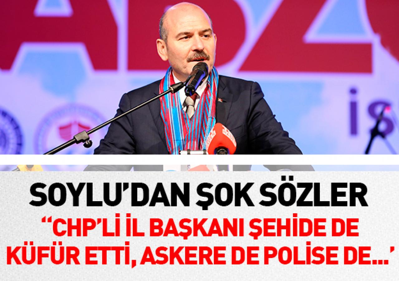 Soylu'dan Kaftancıoğlu hakkında şok sözler: Şehide de küfür etti, askere de polise de!