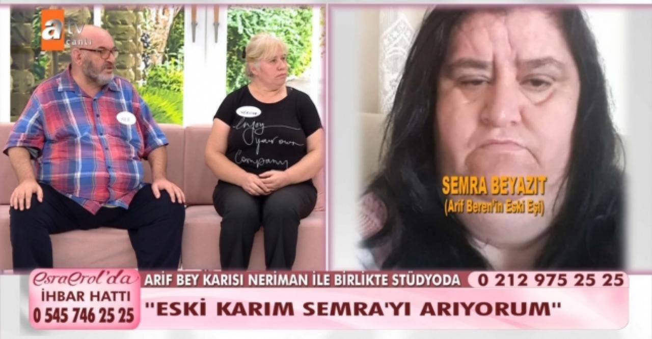 Esra Erol'da Arif kimdir? Eşi Neriman ile eski eşi Semra Beyazıt'ı arıyor