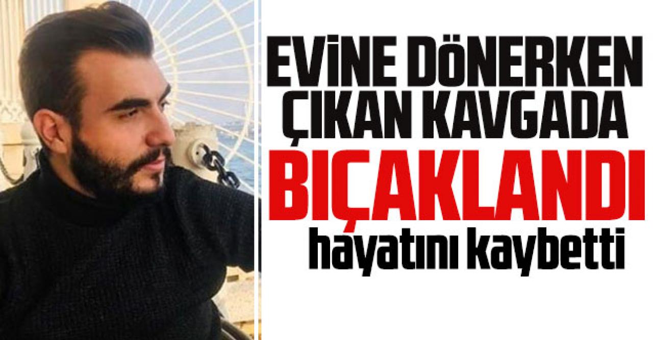 Zeyit Hüseyin Akbaba Kağıthane'de evine dönerken çıkan kavgada bıçaklanarak öldürüldü