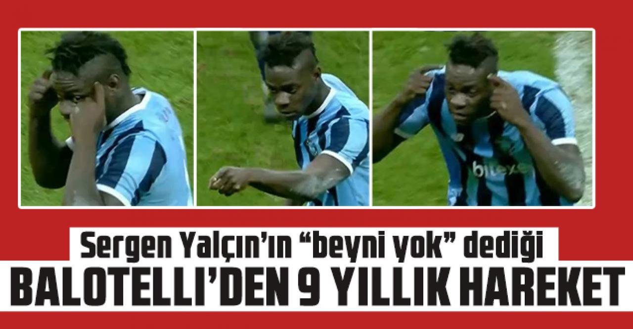 Mario Balotelli'den 9 yıl sonra Sergen Yalçın'a "Beyni yok" hareketi