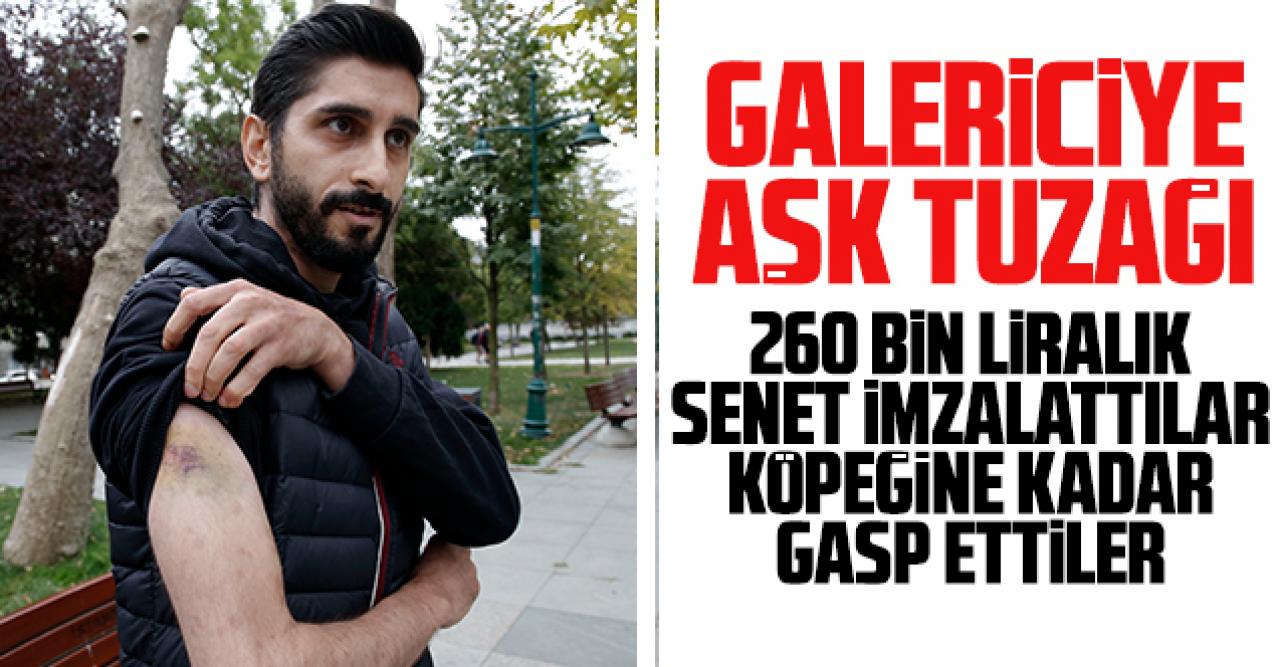 Galericiye aşk tuzağı