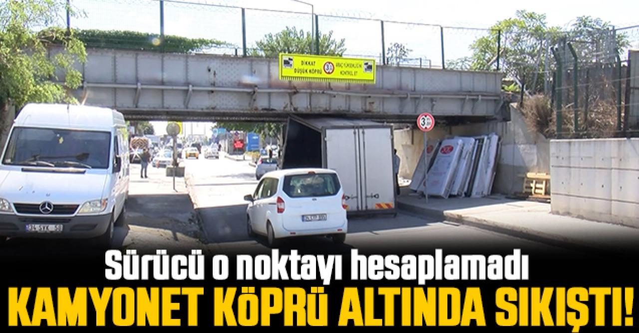 Fatih'te kamyonet köprü altında sıkıştı