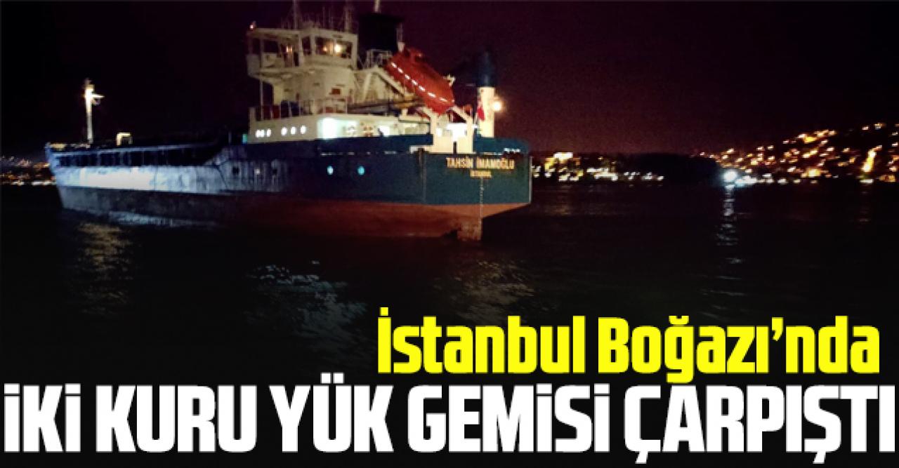 İstanbul Boğazı'nda 2 kuru yük gemisi çarpıştı