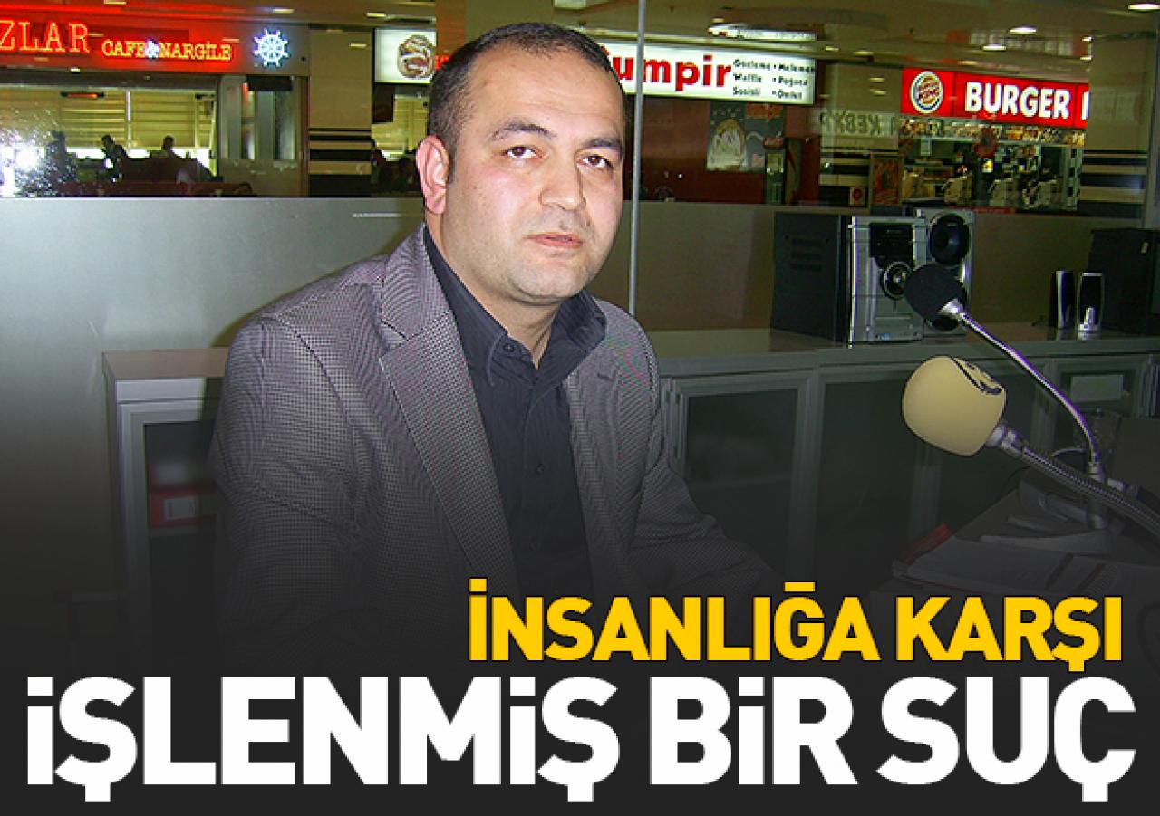 İnsanlığa karşı işlenmiş bir suç