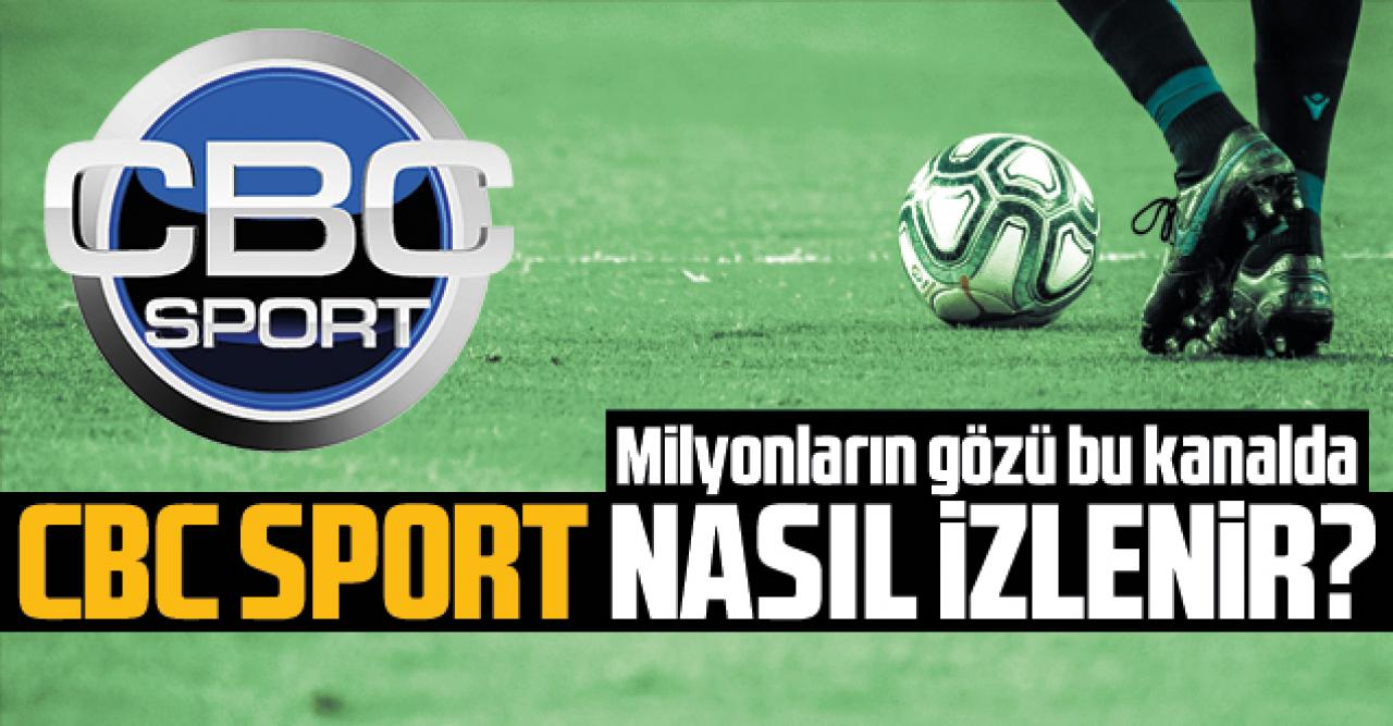 CBC Sport nasıl izlenir? Frakans bilgileri ve canlı yayın linki