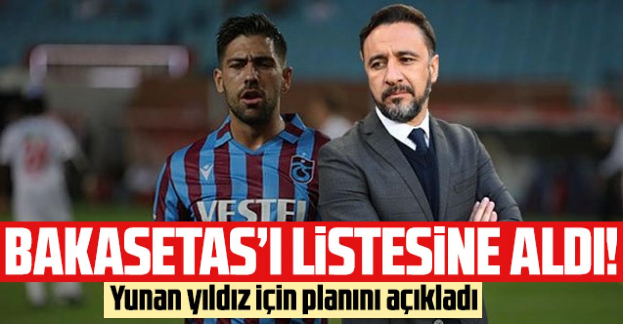 Vitor Pereira Anastasios Bakasetas'ı listesine aldı!