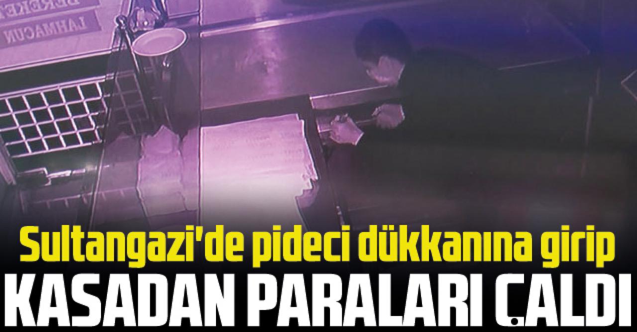 Sultangazi'de pidecinin kasasını bıçakla açıp paraları çaldı