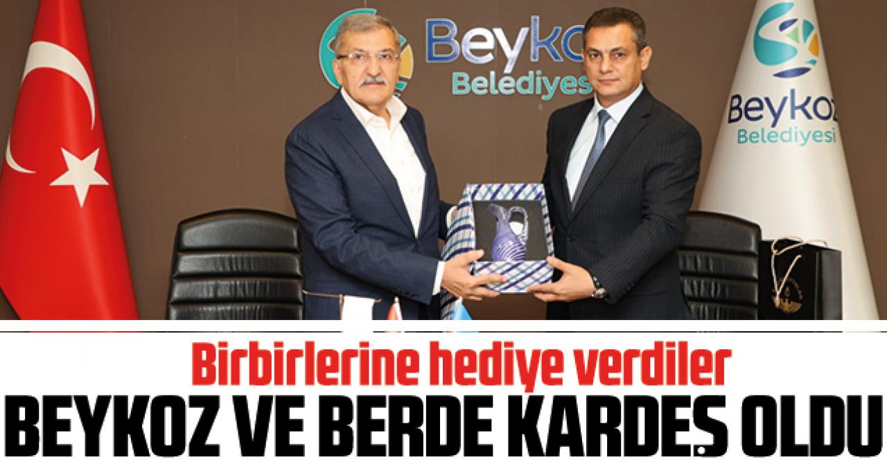 Beykoz ve Berde kardeş oldu