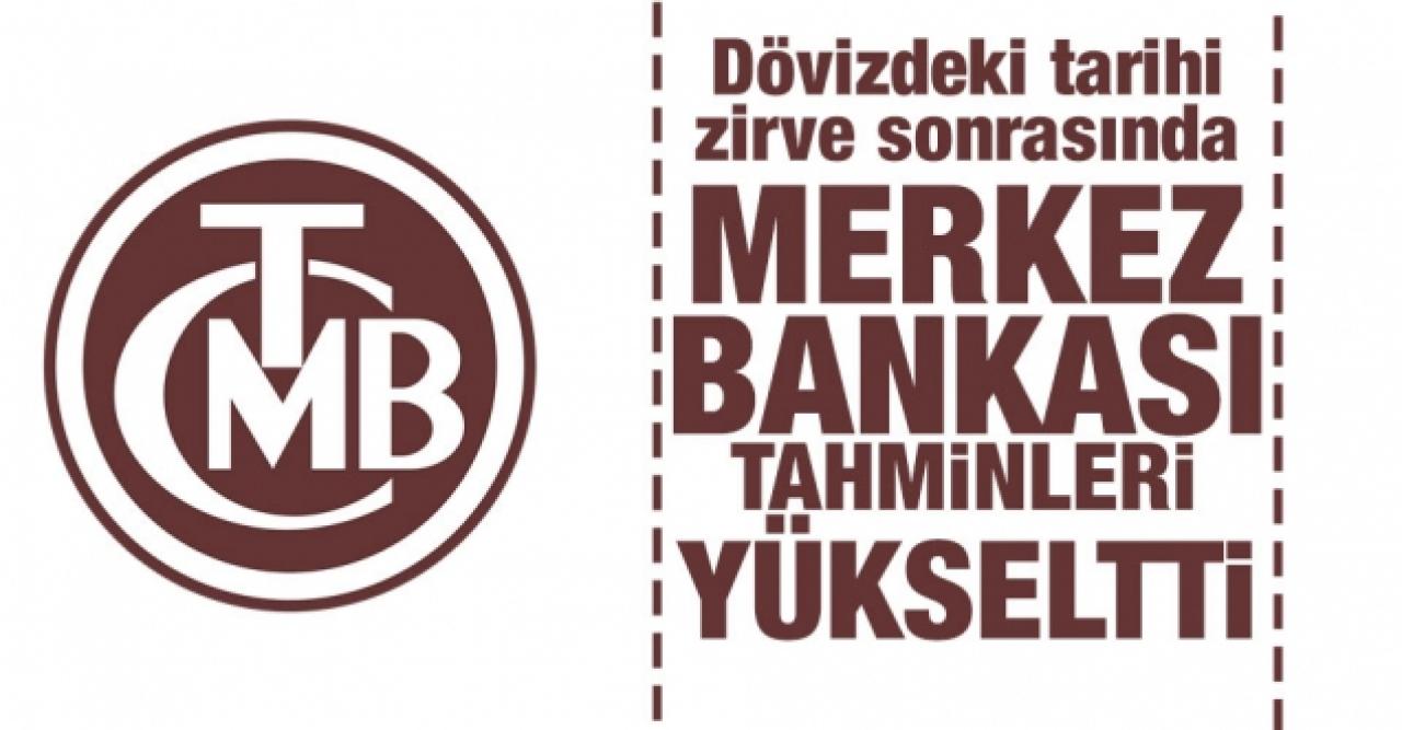 Dövizdeki artış sonrası Merkez Bankası tahminlerini yükseltti