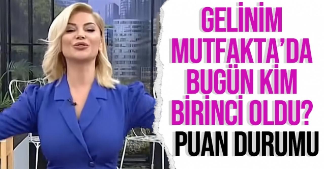 Gelinim Mutfakta 18 Ekim 2021 Pazartesi puan durumu - Gelinim Mutfakta'da kim birinci oldu?