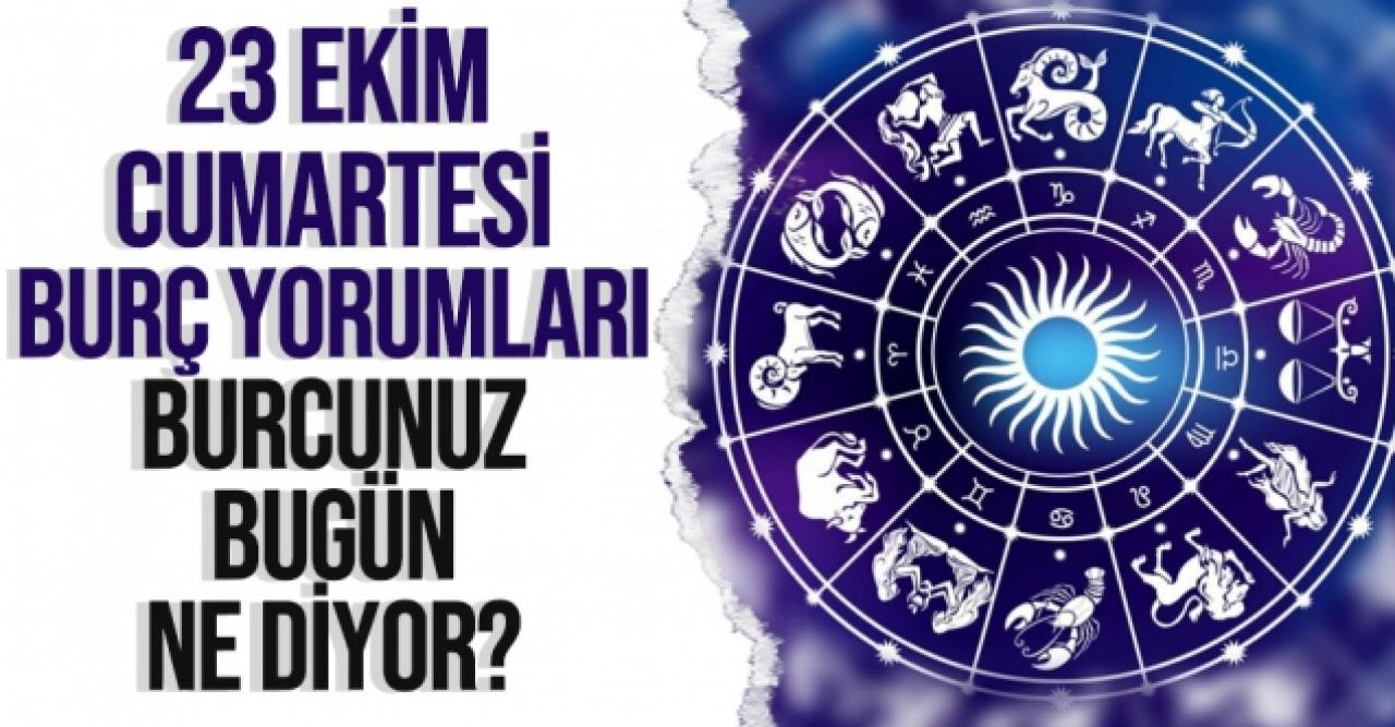 23 Ekim 2021 Cumartesi Koç, Boğa, İkizler, Yengeç, Aslan, Başak, Terazi, Akrep, Yay, Oğlak, Kova ve Balık burç yorumları