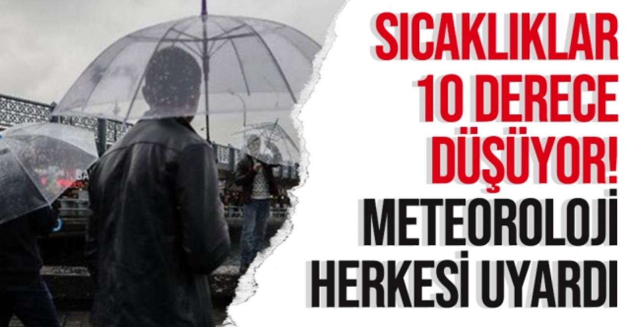 Hava sıcaklığı 10 derece düşecek!