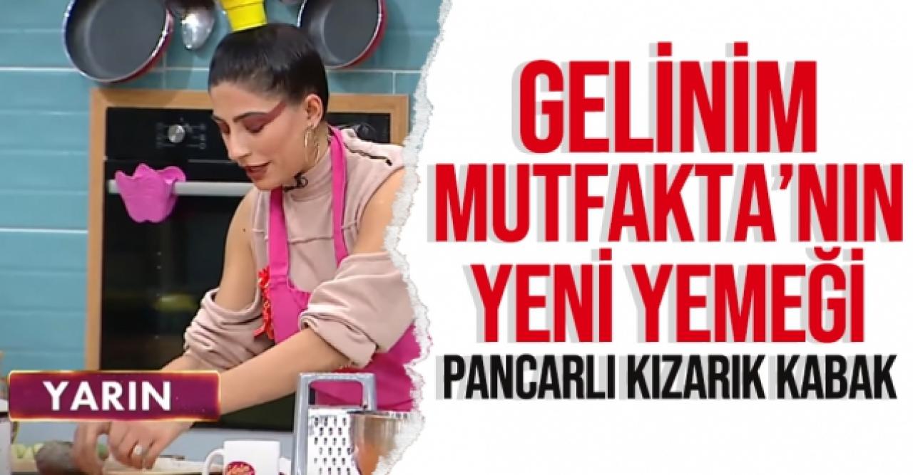 Pancarlı kızarık kabak nasıl yapılır? Gelinim Mutfakta pancarlı kızarık kabak tarifi ve malzemeleri