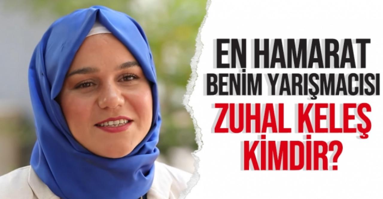 En Hamarat Benim Zuhal Keleş kimdir? Kaç yaşında, nereli ve Instagram hesabı