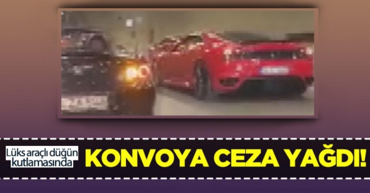 Lüks otomobilli düğün konvoyuna ceza yağdı!