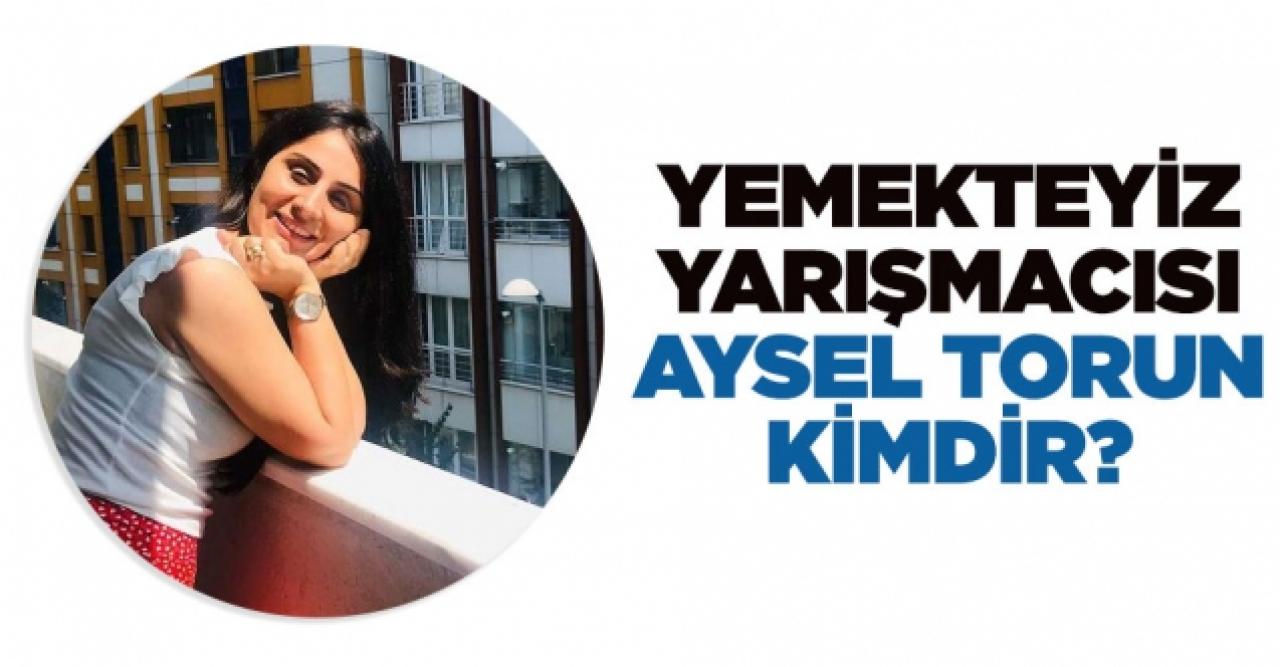 Zuhal Topal'la Yemekteyiz Aysel kimdir? Aysel Torun Instagram hesabı