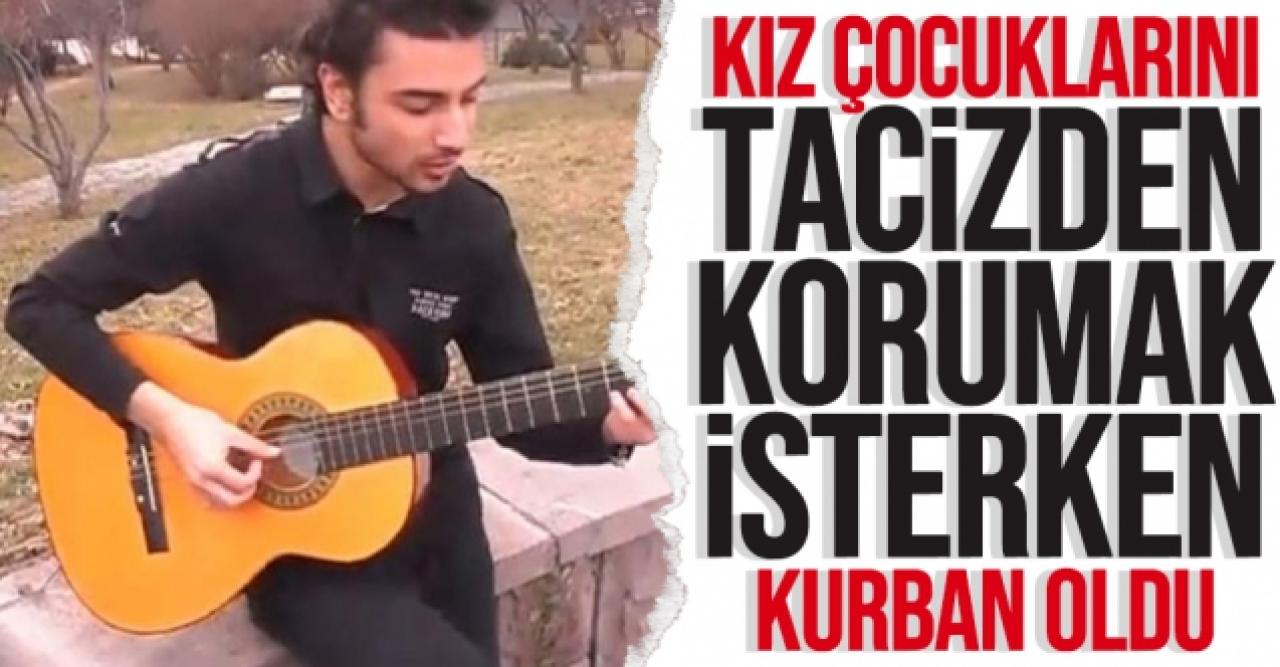 Haydarcan Kılıçdoğan iki kız çocuğunu tacizden kurtarırken öldürüldü