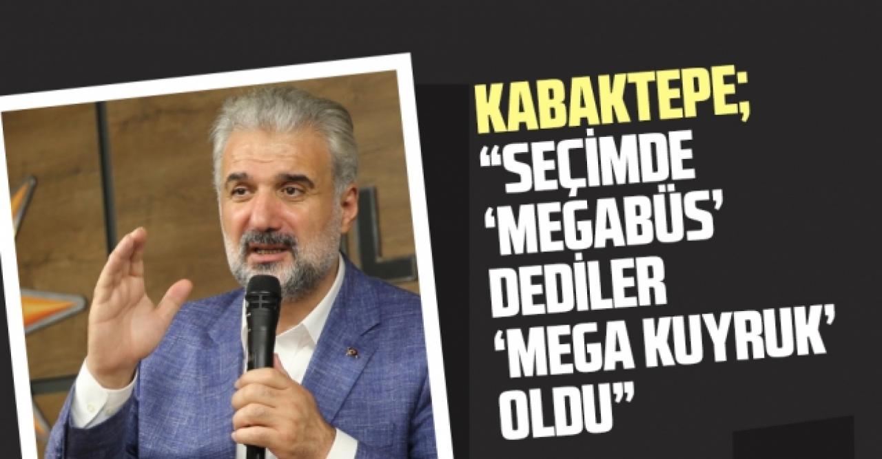 Osman Nuri Kabaktepe: Seçimde ‘Megabüs’ vadettiler, ‘Megakuyruk’ oldu