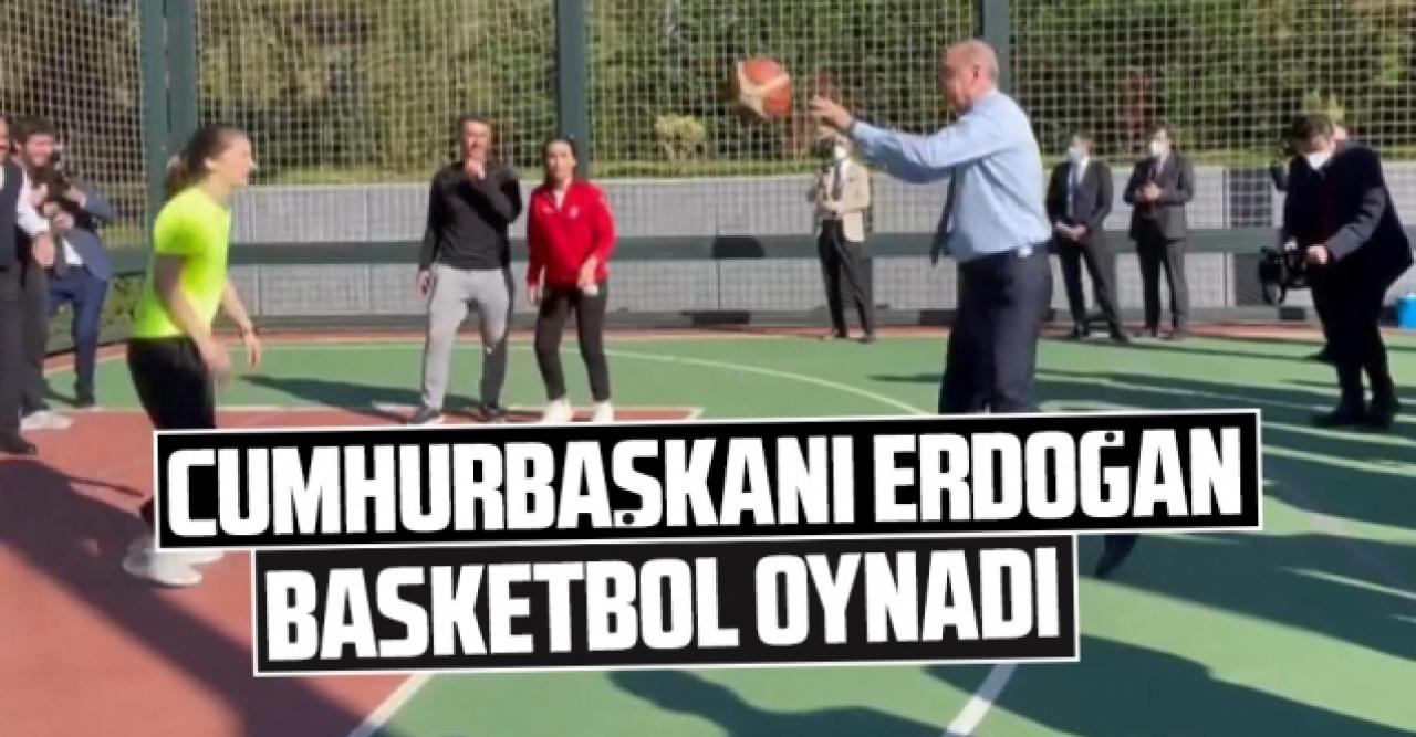 Cumhurbaşkanı Erdoğan basketbol oynadı