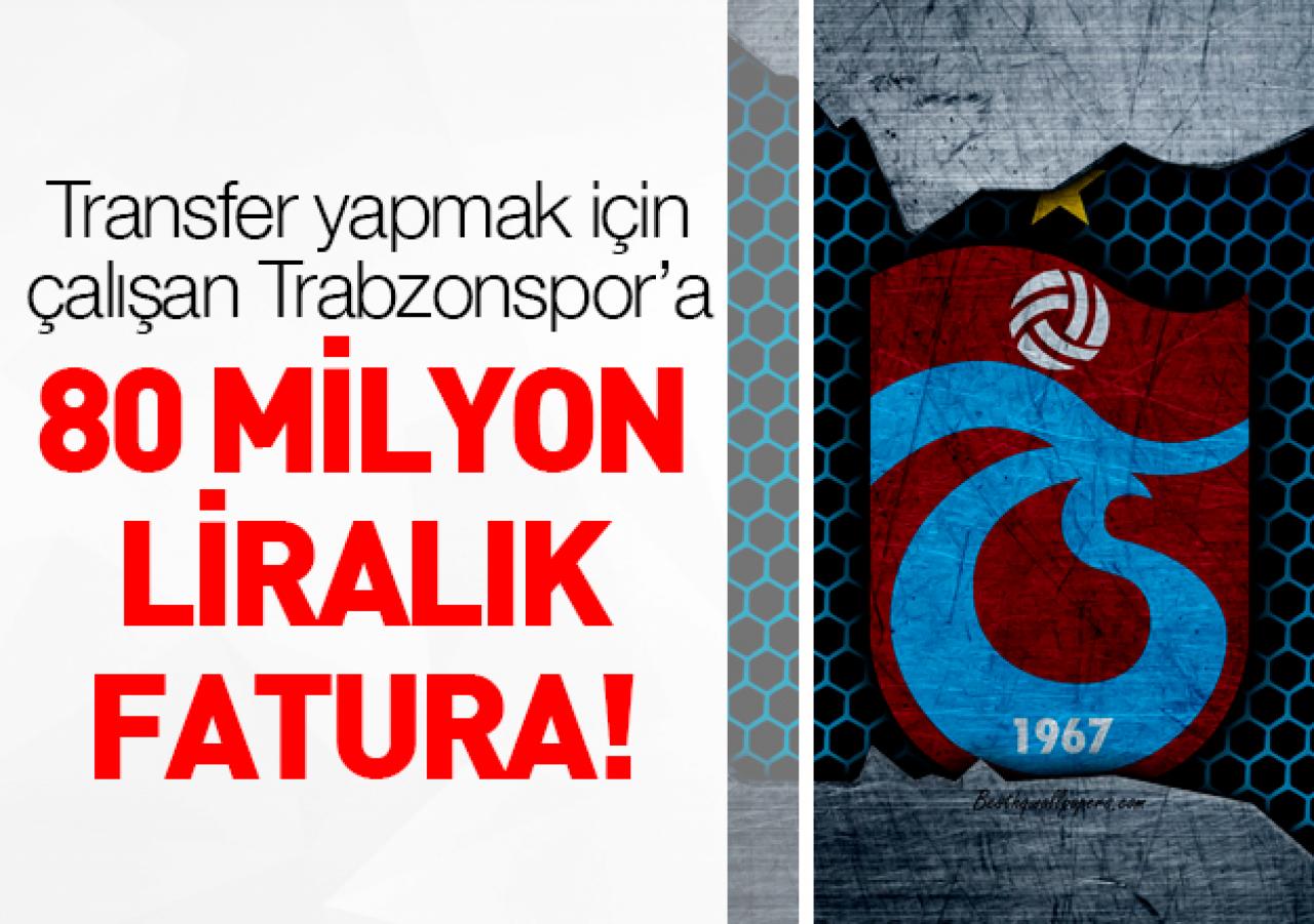 Mali sıkıntıdaki Trabzonspor'a 80 milyon liralık fatura