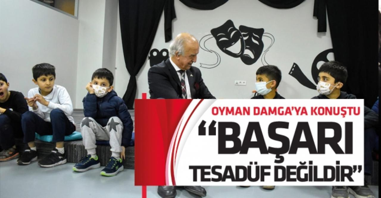 Mahmut Oyman: Başarı tesadüf değildir